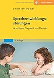 Image de Sprachentwicklungsstörungen: Grundlagen, Diagnostik und Therapie - mit Zugang zum Elsevier-Portal