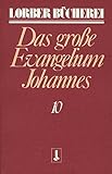 Johannes, das große Evangelium, 11 Bde., Kt, Bd.10 (Lorberbücherei) by 