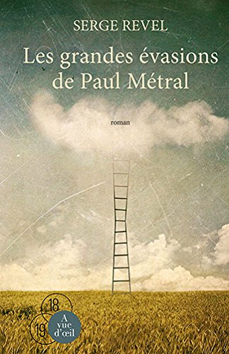 couverture de : Les grandes &eacute;vasions de Paul M&eacute;tral