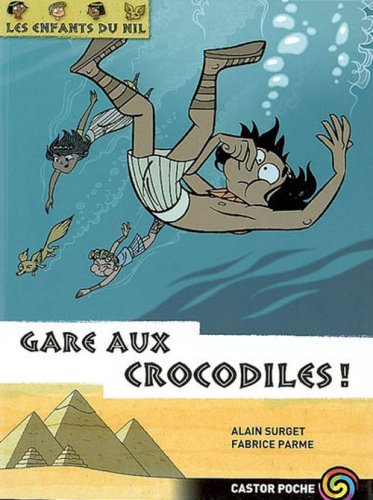 Gare aux crocodiles !