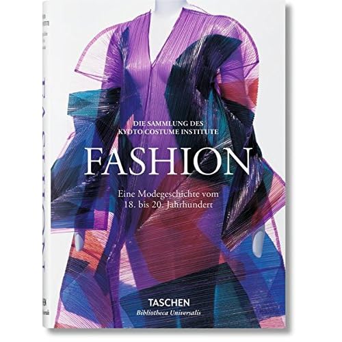 Fashion. Eine Modegeschichte vom 18. bis 20. Jahrhundert