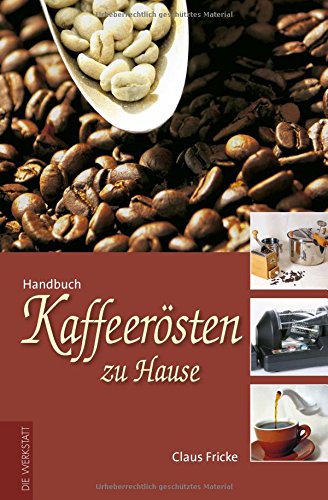 Preisvergleich Produktbild Kaffeerösten zu Hause