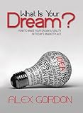 Image de What is Your Dream (English Edition)