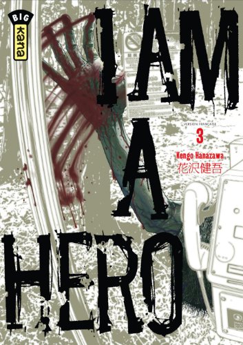 I am a Hero — Tome 3