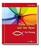 Image de Dem Leben auf der Spur: Zur Firmung