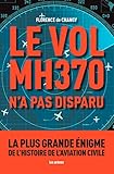 Image de Le Vol MH370 n'a pas disparu: La plus grande énigme de l'histoire de l'aviation civile