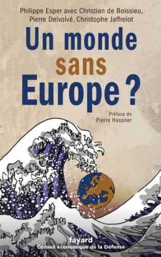 Download Un monde sans Europe ? (Divers Histoire) Download Un monde sans Europe ? (Divers Histoire)