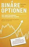 Image de Binäre Optionen: Das Arbeitshandbuch für erfolgreiches Trading: Effektive Handelsstrategien mit za