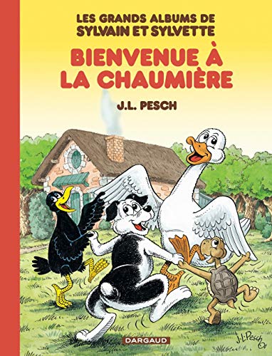 Les grands albums de Sylvain et Sylvette, tome 1 : Bienvenue à la chaumière by Pesch Jean-Louis