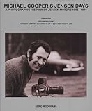 Image de Michael Cooper's Jensen Days: A Photographic History of Jensen Motors 1966-1976