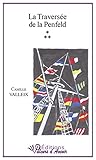 La Traversée de la Penfeld ; le Temps de l'Innocence ; le Temps de l'Epreuve