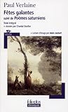 Les fêtes galantes/Poèmes saturniens