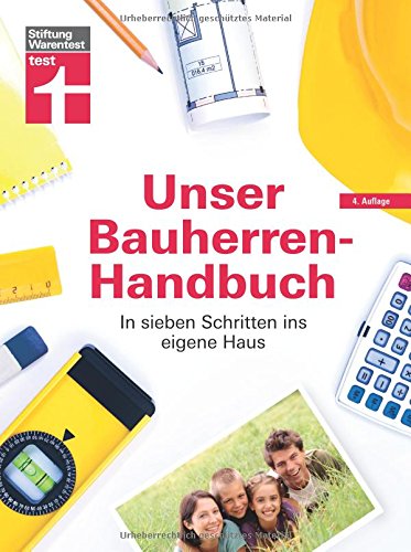 Download Unser Bauherren-Handbuch: In sieben Schritten ins eigene Haus Download Unser Bauherren-Handbuch: In sieben Schritten ins eigene Haus