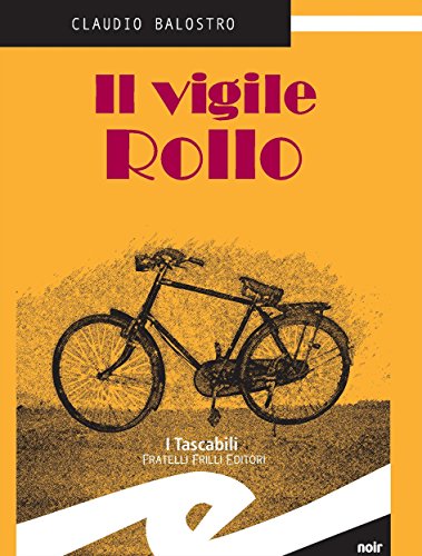 Claudio Balostro - Il vigile Rollo (2012)