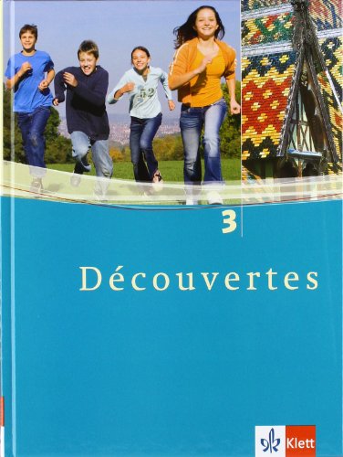 Découvertes 3: Schülerbuch 3. Lernjahr (Découvertes. Ausgabe ab 2004) Découvertes 3: Schülerbuch 3. Lernjahr (Découvertes. Ausgabe ab 2004)