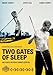 Two Gates of Sleep [Region 2] by Brady Corbet