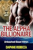 Image de Romance: The Alpha Billionaire: Unleashed Beast Within (Paranormal Romance Lion Shifter Billionaire Seires) (English Edition)