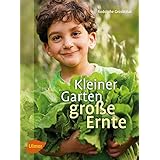 Kleiner Garten, große Ernte