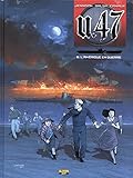 U.47, Tome 6 : L'Amérique en guerre : Avec un ex-libris