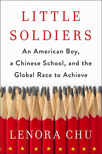 Little Soldiers An American Boy A Chinese School And The -