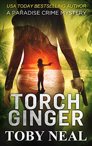 Torch Ginger (Paradise Crime Mysteries, Book 2) livre