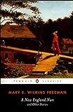 A New-England Nun: And Other Stories
