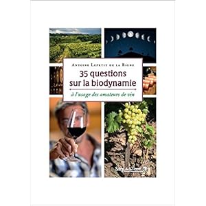 35 questions sur la biodynamie à l'usage des amateurs de vin Livre en Ligne - Telecharger Ebook