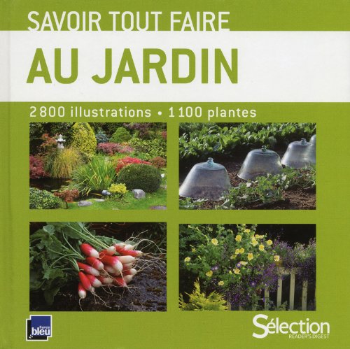 Download SAVOIR TOUT FAIRE AU JARDIN Download SAVOIR TOUT FAIRE AU JARDIN