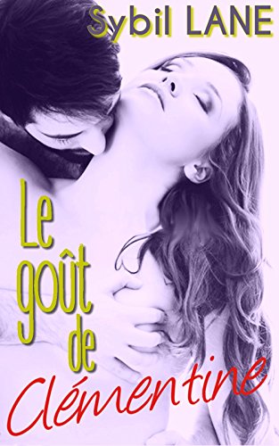 Télécharger Le goût de Clémentine (Divine t. 1) PDF