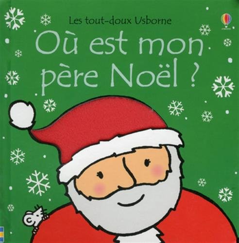 Download Où est mon père Noël ? - Les tout-doux Usborne Download Où est mon père Noël ? - Les tout-doux Usborne
