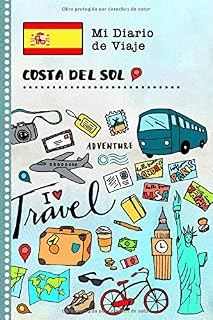 Costa del Sol Diario de Viaje: Libro de Registro de Viajes Guiado Infantil - Cuaderno de Recuerdos de Actividades en Vacaciones para Escribir, Dibujar, Afirmaciones de Gratitud para Niños y Niñas