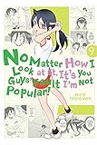 Image de No Matter How I Look At It, It's You Guys' Fault I'm Not Popular!, Vol. 9