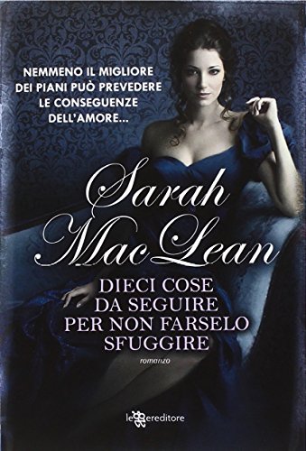 Dieci cose da seguire per non farselo sfuggire