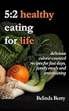 Image de 5:2 Healthy Eating for Life (English Edition)