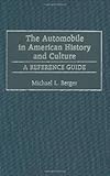 Image de The Automobile in American History and Culture: A Reference Guide (American Popular Culture)