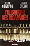 L'oligarchie des incapables