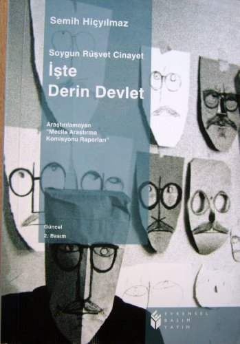 Soygun Rüsvet Cinayet Iste Derin Devlet