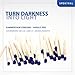 Produktbild Turn Darkness Into Light - Chorwerke des 20. & 21. Jahrhunderts