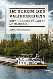 Cover zum Buch Im Strom des Verbrechens: Gefährliche...