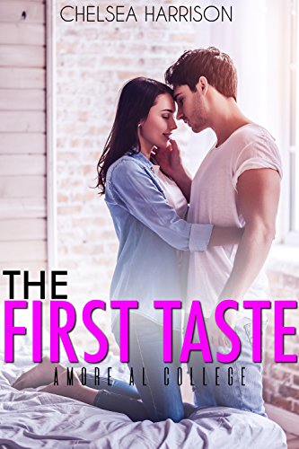 Chelsea Harrison - The First Taste. Amore al college (2018)