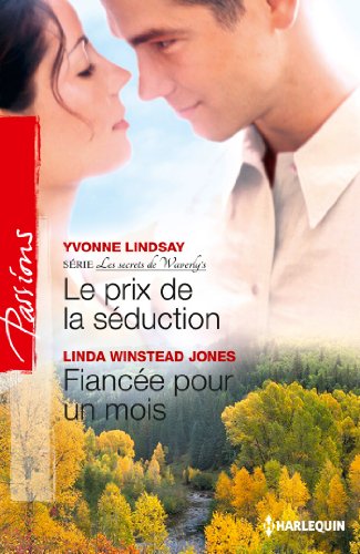 Le prix de la séduction - Fiancée pour un mois