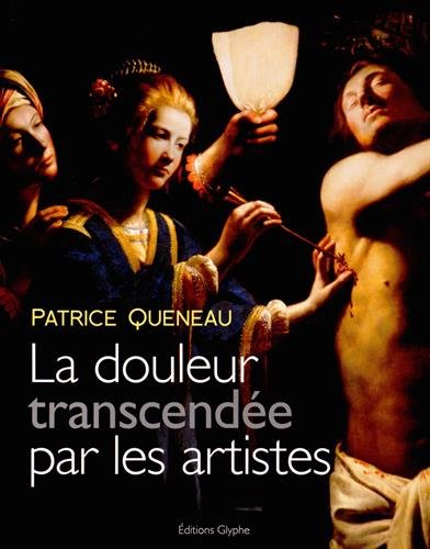 Download La Douleur transcendée par les artistes Download La Douleur transcendée par les artistes