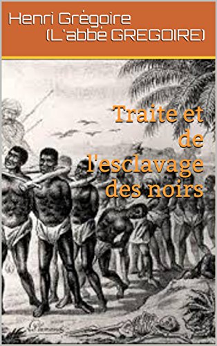 Traite et de l'esclavage des noirs