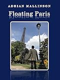 Image de Floating Paris (English Edition)