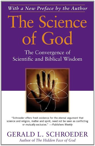 The Science of God: The Convergence of Scientific and Biblical Wisdom (English Edition) The Science of God: The Convergence of Scientific and Biblical Wisdom (English Edition)