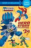 Hero Story Collection (DC Super Friends) (Step into Reading) by
