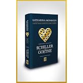 Şiirlerinin Aynasında Schiller ve Goethe