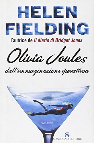 Olivia Joules dall'immaginazione iperattiva Olivia Joules dall'immaginazione iperattiva