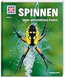 WAS IST WAS Band 73 Spinnen. Jäger am seidenen Faden (WAS IST WAS Sachbuch, Band 73) by 