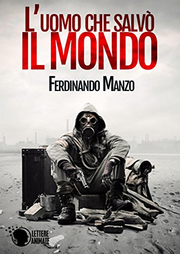 Download L'uomo che salvò il mondo Download L'uomo che salvò il mondo